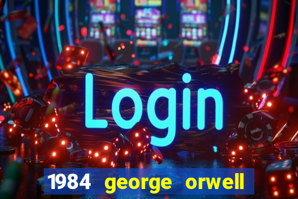 1984 george orwell pdf companhia das letras